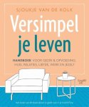 S. van der Kolk, Onbekend - Versimpel je leven
