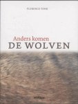 Florence Tonk - Anders komen de wolven