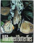 Ackery, Paul & Vane-Wright, Dick - milkweed butterflies