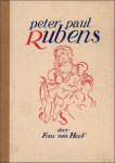 Hoof, Fons van - leven van Peter-Pauwel Rubens : prenten en tekeningen