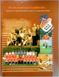 Henk van der Veer - Als de weektaak is volbracht... Fragmenten uit 75 jaar geschiedenis van de c.v.v. Oranje Nassau Sneek Henk van der Veer - Als de weektaak is volbracht... Fragmenten uit 75 jaar geschiedenis van de c.v.v. Oranje Nassau Sneek