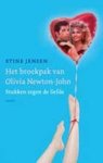 Stine Jensen - Het broekpak van Olivia Newton John - stukken tegen de liefde Stine Jensen - Het broekpak van Olivia Newton John - stukken tegen de liefde