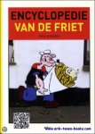 Paul Ilegems. - Encyclopedie van de friet (en de patat). Belgie's niet zo immaterieel cultureel erfgoed