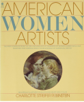 Streifer Rubinstein,  Charlotte - AMERICAN WOMEN ARTISTS