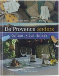 Dominique Bauer - De Provence anders : cultuur, kleur, smaak