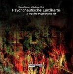 Steiner, Claude, Radovan Hirsl - Psychonautische landkarte. A trip into psychonautic art