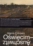 Barbara Starzynska, Hans Citroen - Auschwitz-Oswiecim