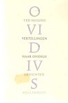 Hughes, Ted - Vertellingen naar Ovidius. Vierentwintig passages uit de Metamorfosen<br>