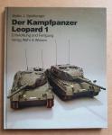 Spielberger, Walter J. - Der Kampfpanzer Leopard 1 - Entwicklung und Fertigung