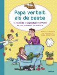 Melanie von Bismarck - Papa vertelt als de beste 14 reuzeleuke en ongelooflijke verhalen om voor te lezen als het bedtijd is