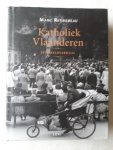 Reynebeau, Marc - Katholiek Vlaanderen / een beeldverhaal