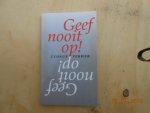 Verwer, G. - Geef nooit op! / druk 1