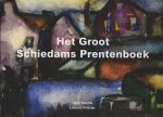 Slechte,Henk - Het groot Schiedams Prentenboek