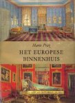 PRAZ, MARIO - Het Europese binnenhuis. De stijlveranderingen in de interieurkunst van het Romeinse Rijk tot het begin van de  twintigste eeuw