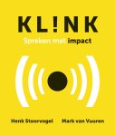 Henk Stoorvogel, Mark van Vuuren - Klink Spreken met impact