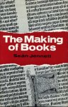 Jennett, Sean - The Making of Books.