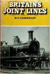 H. C. Casserley - Britain's Joint Lines