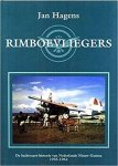 HAGENS, JAN. - Rimboevliegers. De luchtvaart-historie van Nederlands Nieuw-Guinea 1935-1962.