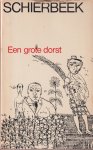 Schierbeek, Bert - Een grote dorst
