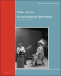 Massimiliano Sala (ed) - Music and the Second Industrial Revolution