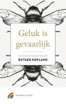 Rutger Kopland - Geluk is gevaarlijk