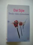 Sijie, Dai - Trois vies chinoises