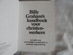 Graham Billy - Billy Graham's handboek voor christenwerkers,  Christen werkers  - Een gids voor persoonlijke evangelisatie en pastorale hulpverlening