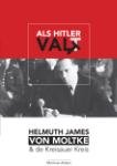 Alders, Marlouk - Als Hitler valt. Helmuth James von Moltke & de Kreisauer Kreis