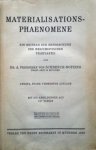 Schrenck-Notzing, A. von - Materialisationsphaenomene : ein Beitrag zur Erforschung der mediumistischen Teleplastie