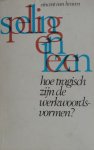 Heuven, Vincent van - Spelling en lezen, hoe tragisch zijn de werkwoordsvormen?