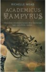 Richelle Mead - Academicus Vampyrus