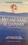 Kharitidi, O. - Het pad naar de sjamaan Kharitidi, O. - Het pad naar de sjamaan