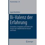 Jagna Brudzińska - Bi-Valenz der Erfahrung
