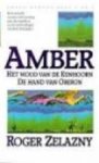 Zelazny, Roger - Amber deel 3 en 4 Het woud van de eenhoorn ; De hand van Oberon