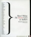CROWE, Dan (edited by) - How I Write. The Secret Lives of Authors.