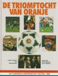 Diverse - De triomftocht van Oranje -Het Europees Kampioenschap Voetbal 1988