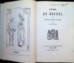 Alexandre Couvez - HISTOIRE DE BRUGES, et des evènements dont cette ville à été le Théatre jusqu'à la Revolution Française