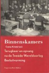 Kristel, Conny (red.) - Binnenskamers. Terugkeer en opvang na de tweede wereldoorlog. Besluitvorming