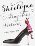 Sue Huey, Kathryn Kenny - Shoetopia Contemporary Footwear