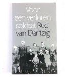 Rudi van Dantzig, Rudi van Dantzig - Voor een verloren soldaat