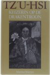 Marina Warner - TZ'U-HSI - KEIZERIN OP DE DRAKENTROON