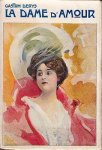 DERYS, Gaston - La dame d'amour. Roman inédit.