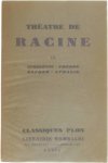 Racine - Théatre de Racine III Iphigénie, Phedre, Esther, Athalie