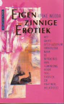 Weeda, Iteke - EIGEN ZINNIGE EROTIEK - Het grote opzij-lustrum-onderzoek naar de betekenis van Feminisme voor Sex, Erotiek en Partner Relatie(s)