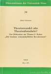 KUHN, T.S., SCHRAMM, A. - Theorienwandel oder Theorienfortschritt? Zur Diskussion um Thomas S. Kuhns  'Die Struktur wissenschaftlicher Revolutionen'.