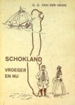 Heide, G.D. van der - Schokland, vroeger en nu