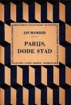 Blokker, Jan - Parijs, dode stad