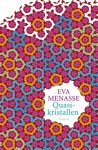 Eva Menasse - Quasikristallen