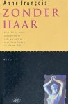 Anne Francois - Zonder haar