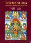 Lama Sherab-Gyaltsen Amipa - l'eclosion du lotus. le développement de la clarté et de la compassion